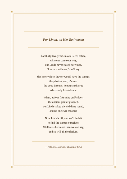 Sample poem print titled “For Linda, on Her Retirement”, written as a ballad in the Cream Classic design. It begins: “For thirty-two years, in our Leeds office,”